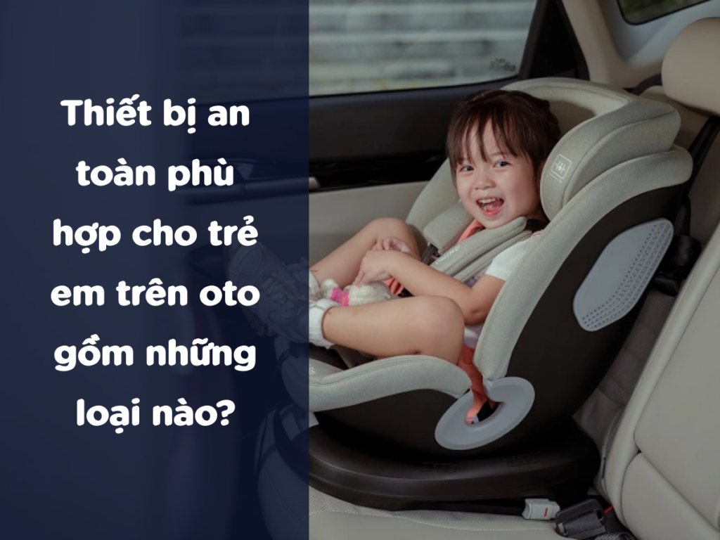 Quy định về ghế trẻ em ô tô 2026