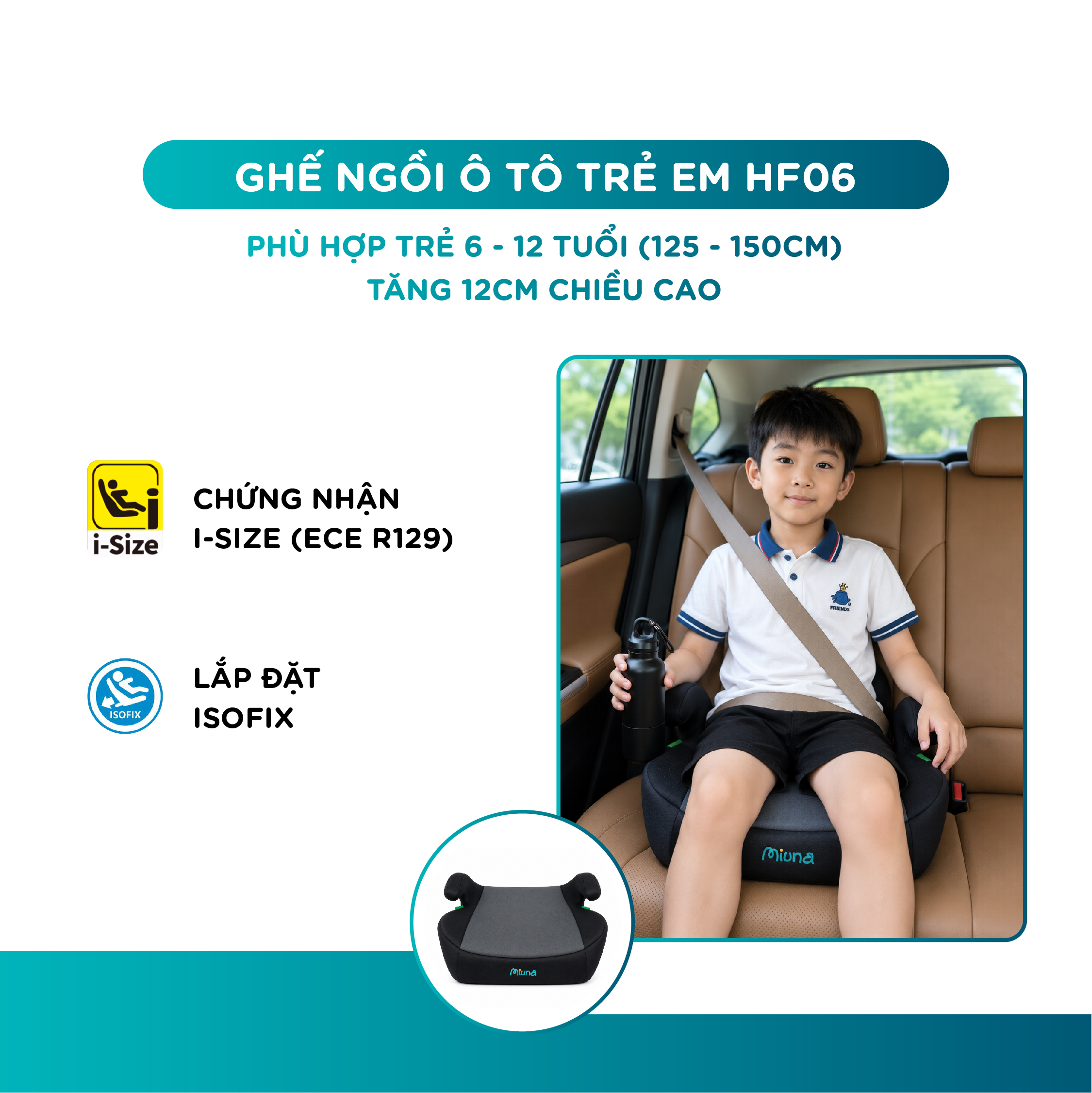 Đệm nâng ghế ô tô trẻ em Booster Seat MIUNA HF06